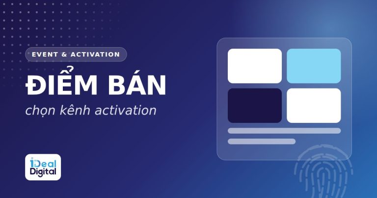 Activation tại điểm bán: chợ, siêu thị, văn phòng hay trường học – chọn kênh nào?