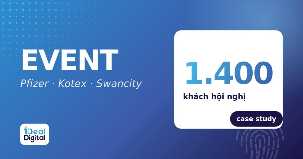 Hội nghị và sự kiện doanh nghiệp: Pfizer, Kotex và Swancity